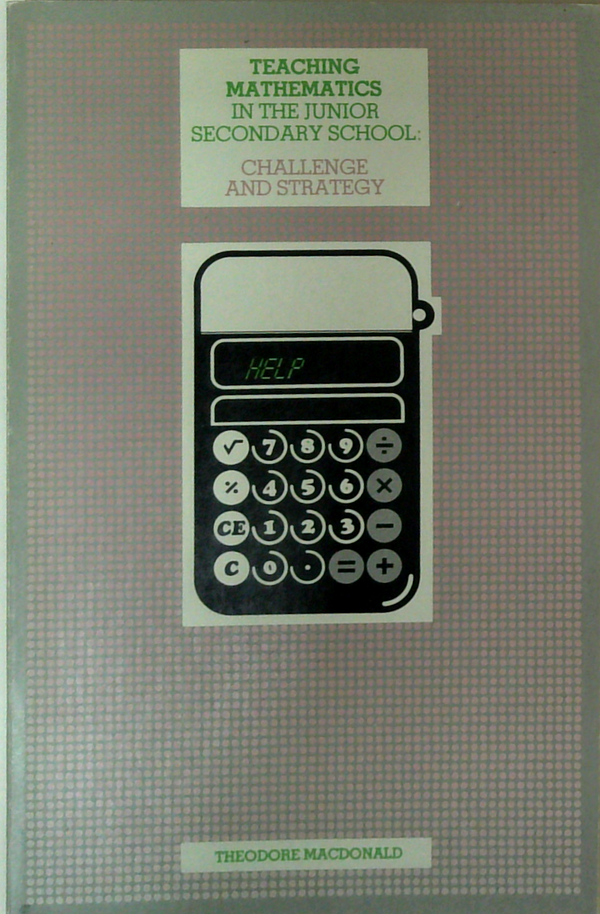 Teaching Mathematics In The Junior Secondary School: Challenge And Strategy