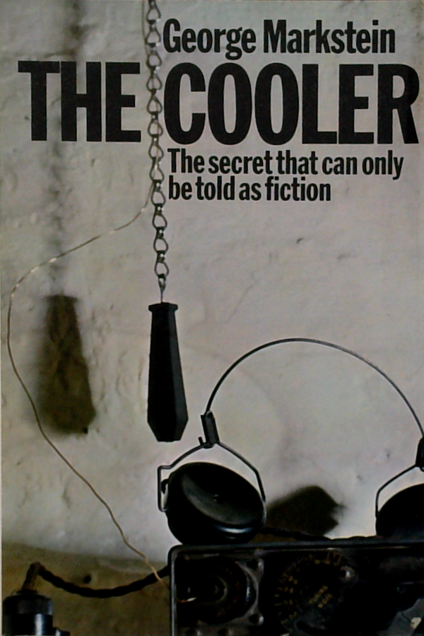 The Cooler: The Secret That Can Only Be Told As Fiction