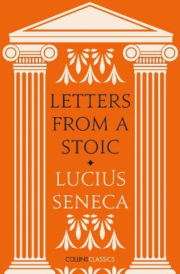 Letters from a Stoic (Collins Classics)