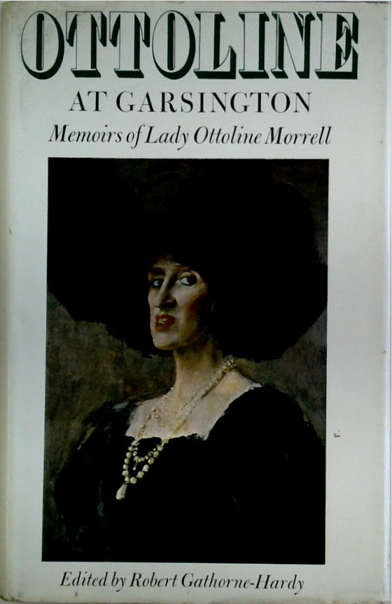 Ottoline at Garsington Memoirs of Lady Ottoline Morrell 1915-1918