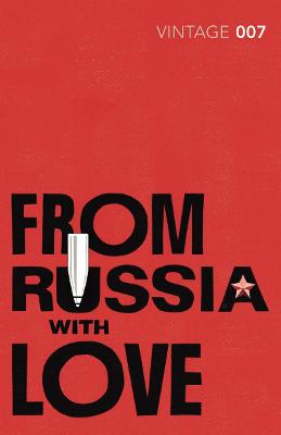 From Russia with Love: Read the fifth gripping unforgettable James