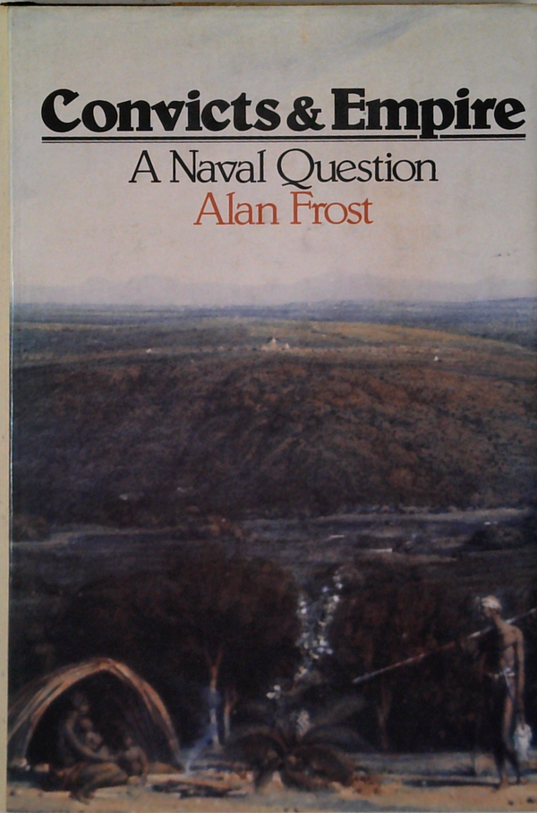 Convicts & Empire: A Naval Question