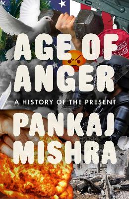 Age of Anger: A History of the Present