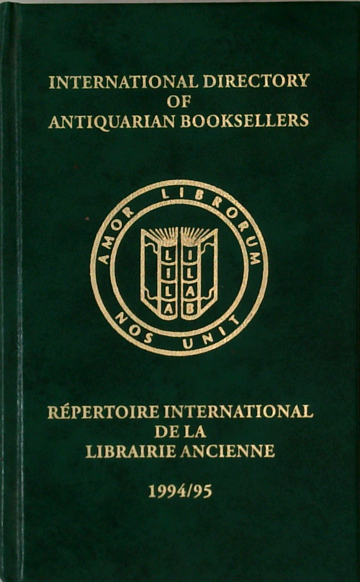 International Directory Of Antiquarian Booksellers; Répertoire International De La Librairie Ancienne