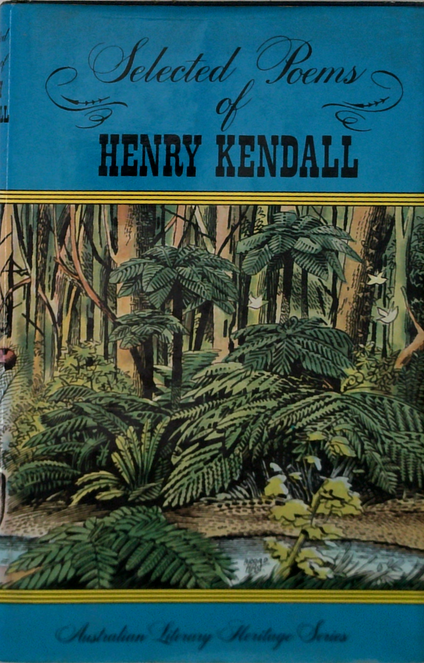 Selected Poems Of Henry Kendall