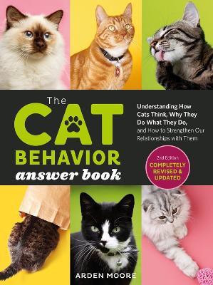 The Cat Behavior Answer Book, 2nd Edition: Understanding How Cats