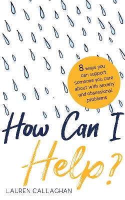 Supporting a Loved One With Anxiety: 2019