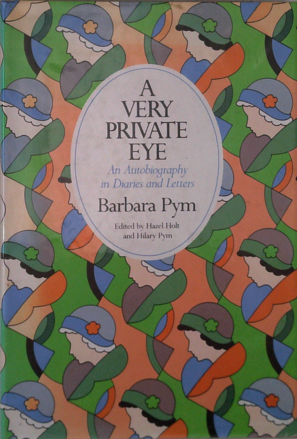 A Very Private Eye: An Autobiography In Diaries And Letters