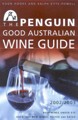 The Penguin Good Australian Wine Guide: 2003