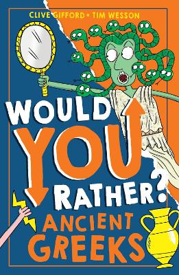 Would You Rather? Ancient Greeks (Would You Rather?, Book 6)