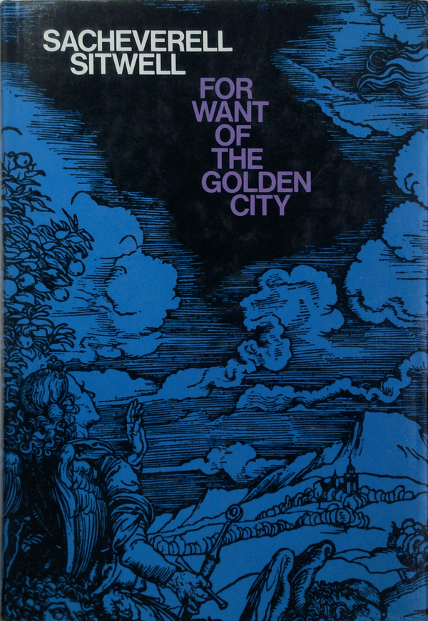 For Want Of The Golden City