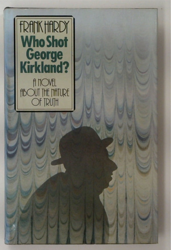 WHO SHOT GEORGE KIRKLAND