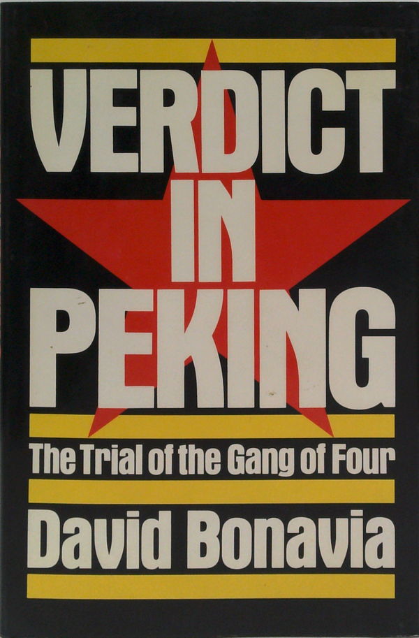 Verdict In Peking: The Trial Of The Gang Of Four