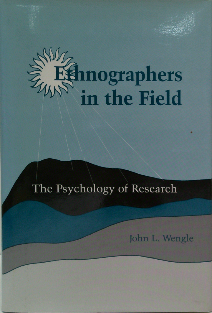 Ethnographers In The Field: The Psychology Of Research