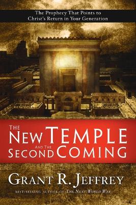 The New Temple and the Second Coming: The Prophecy that Points to