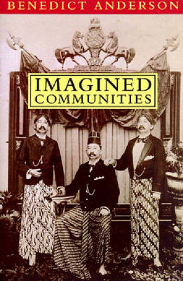 Imagined Communities: Reflections on the Origin and Spread of