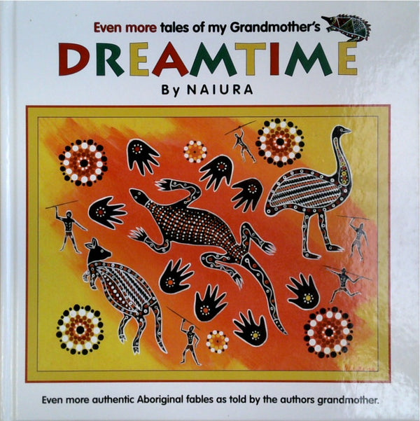 Even More Tales Of My Grandmothers Dreamtime