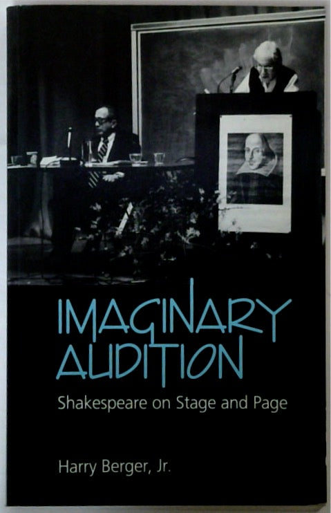 Imaginary Audition: Shakespeare on Stage and Page