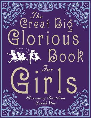 The Great Big Glorious Book for Girls