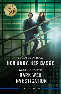 Her Baby, Her Badge/Dark Web Investigation
