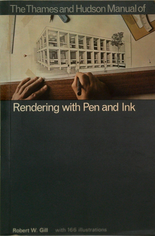 The Thames And Hudson Manual Of Rendering With Pen And Ink