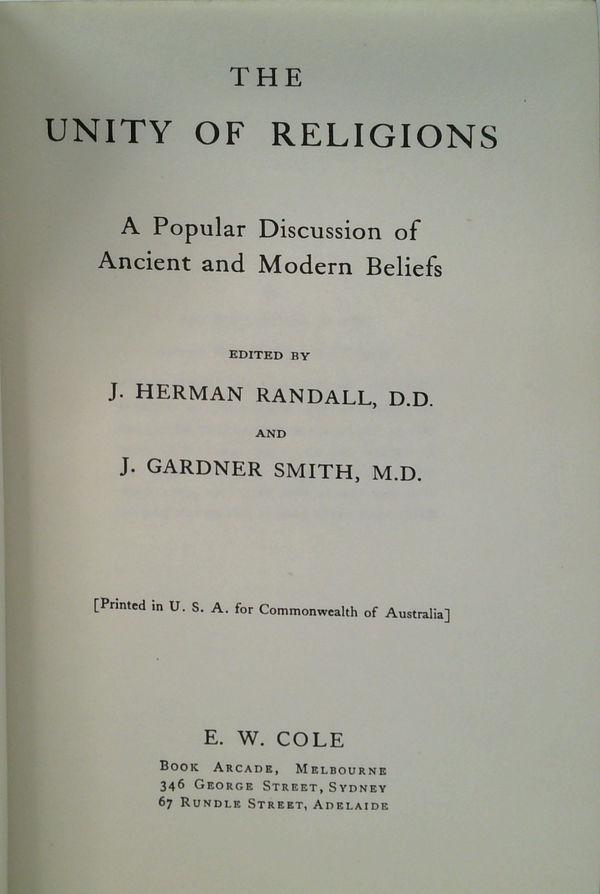 The Unity Of Religions: A Popular Discussion Of Ancient And Modern Beliefs