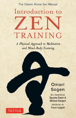 Introduction to Zen Training: A Physical Approach to Meditation and