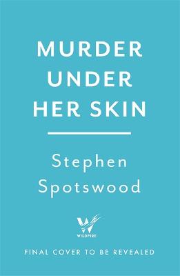 Murder Under Her Skin: an irresistible murder mystery from the