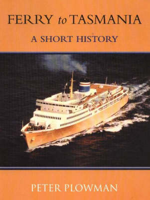 Ferry to Tasmania: A Short History