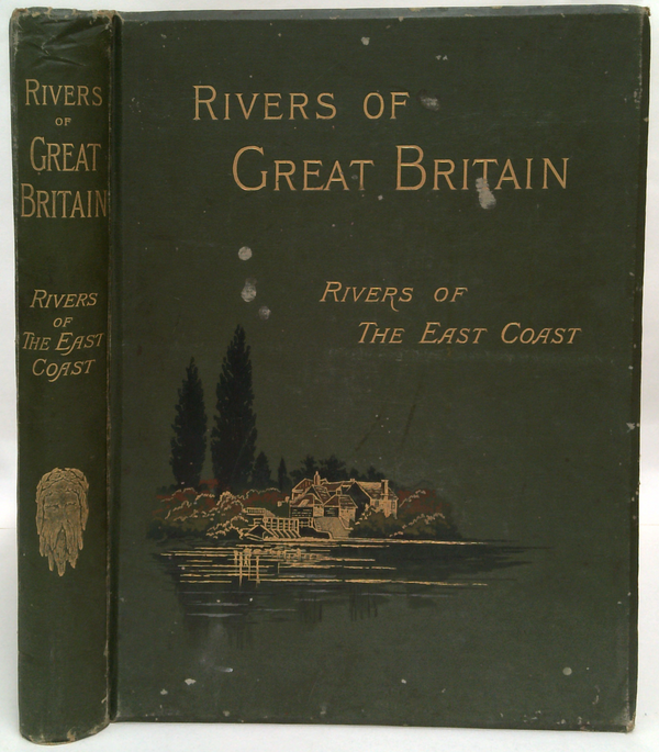 Rivers Of Great Britain: Rivers Of The East Coast