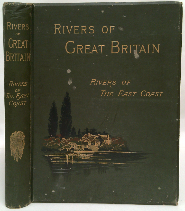 Rivers Of Great Britain: Rivers Of The East Coast