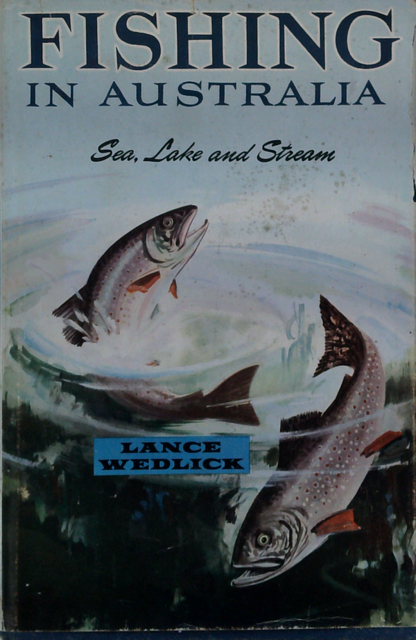 Fishing In Australia: Sea, Lake And Stream