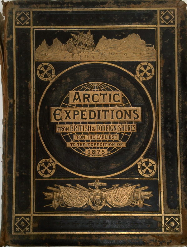 Arctic Expeditions From British And Foreign Shores: From The Earliest Times To The Expedition Of 1875-76
