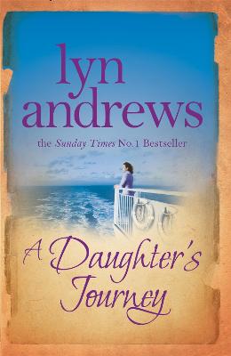 A Daughter's Journey: A compelling and atmospheric saga of love and
