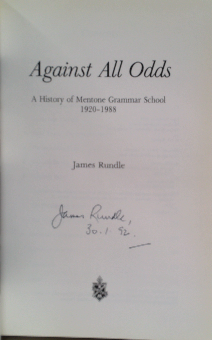 Against All Odds: A History Of Mentone Grammar School 1920-1988 (SIGNED)