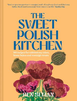 The Sweet Polish Kitchen: A celebration of home baking and nostalgic treats