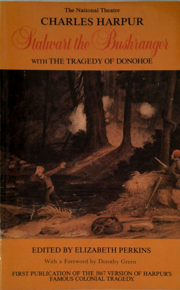 Stalwart The Bushranger; The Tragedy Of Donohoe