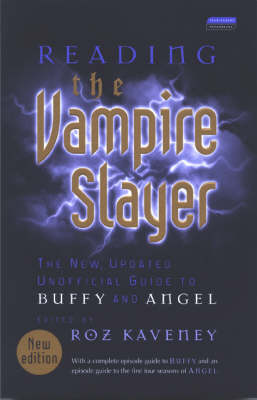 Reading the "Vampire Slayer": The New, Updated, Unofficial Guide to