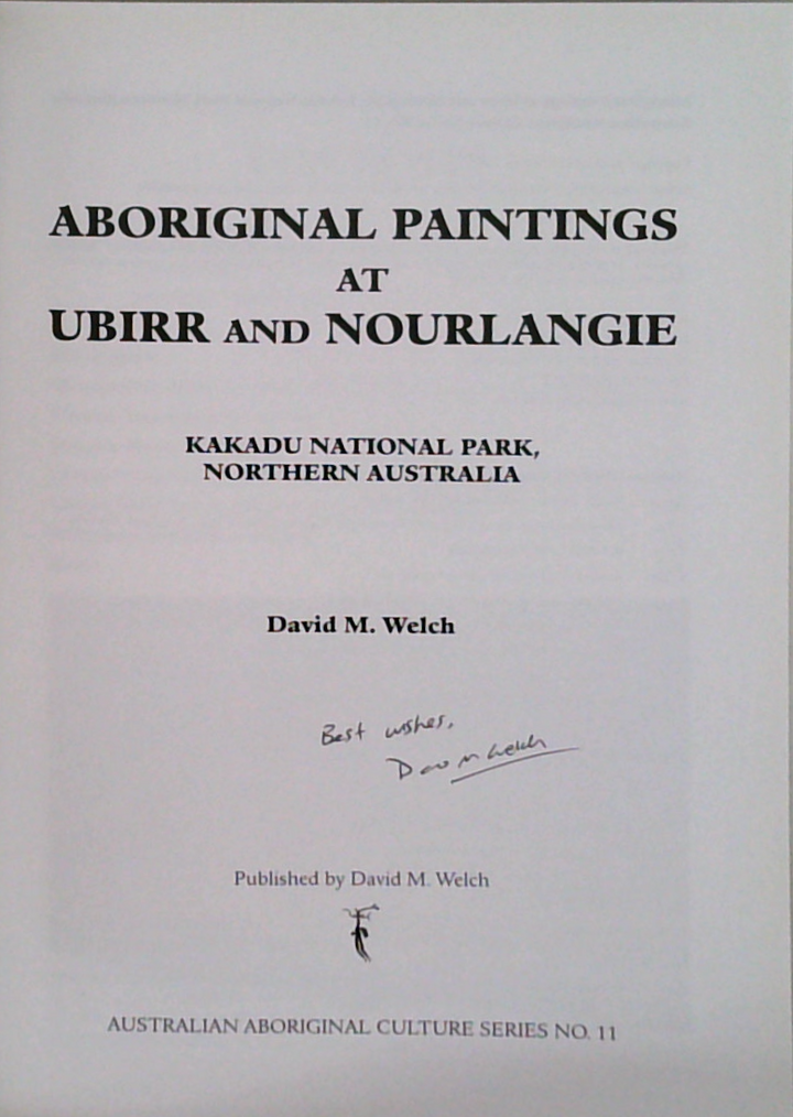 Aboriginal Paintings At Ubirr & Nourlangie: Kakadu National Park, Northern Australia (SIGNED)