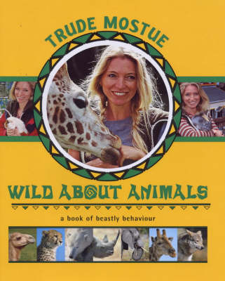 Trude Mostue: Wild About Animals