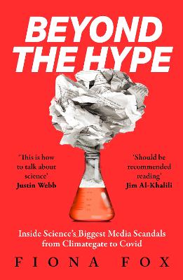 Beyond the Hype: Inside Science's Biggest Media Scandals from