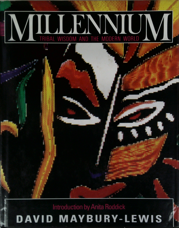Millennium;Tribal Wisdom And the Modern World