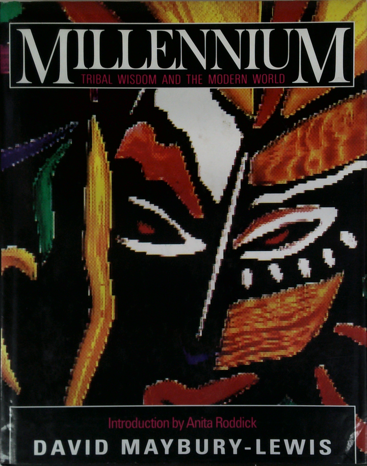 Millennium;Tribal Wisdom And the Modern World