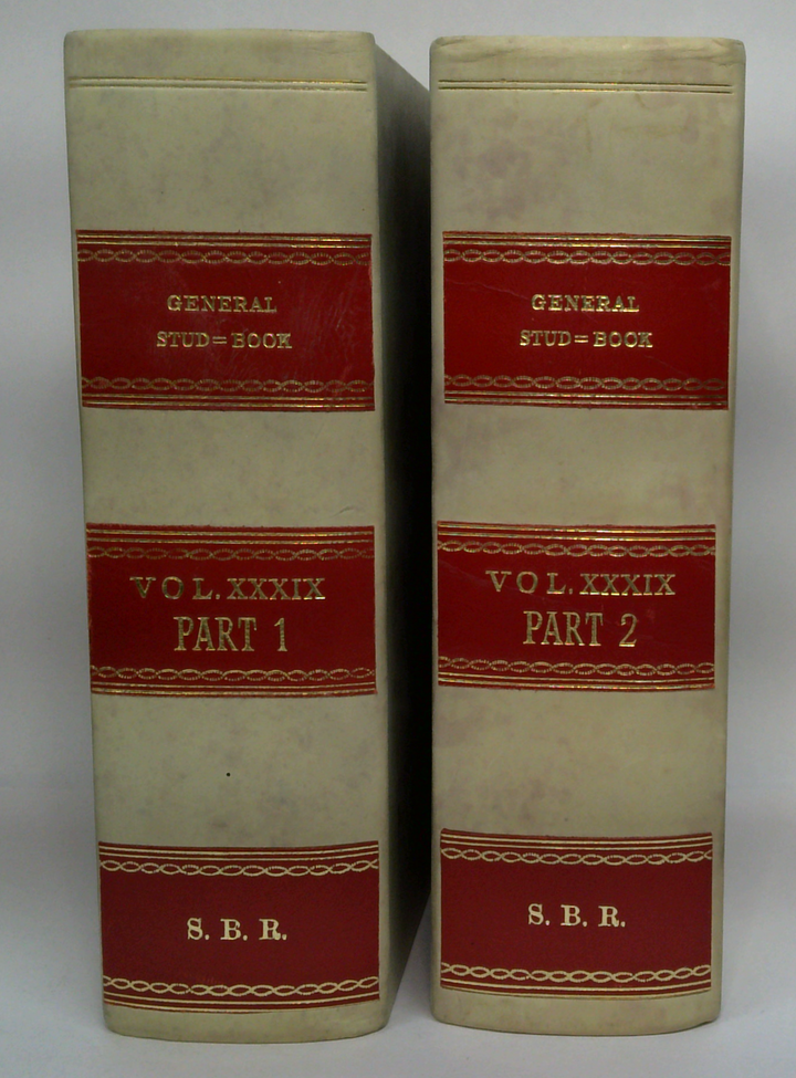 General Stud-Book (Volume 39, Parts 1 & 2)