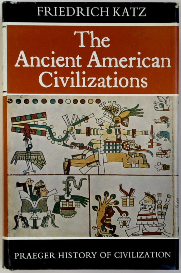 The Ancient American Civilizations