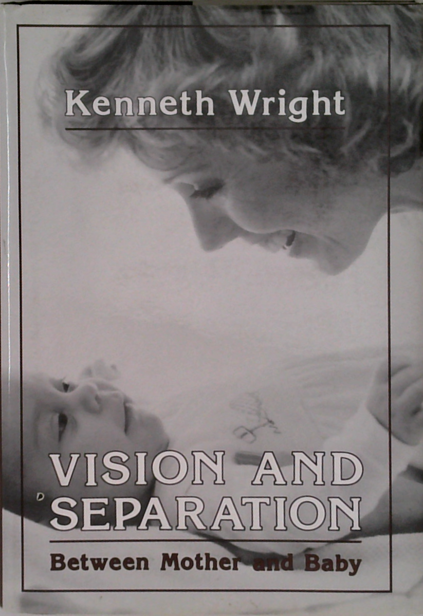 Vision And Separation: Between Mother And Baby – Book Grocer