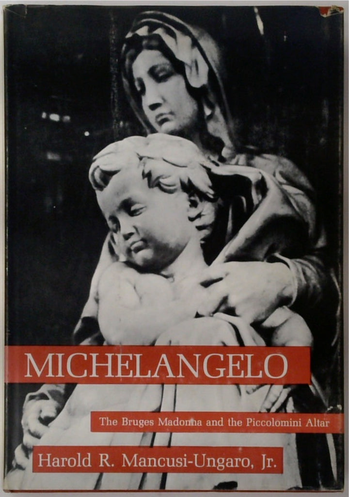 Michelangelo: The Bruges Madonna and the Piccolomini Altar