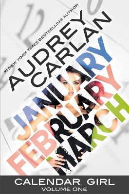 Calendar Girl: Volume One: Volume 1