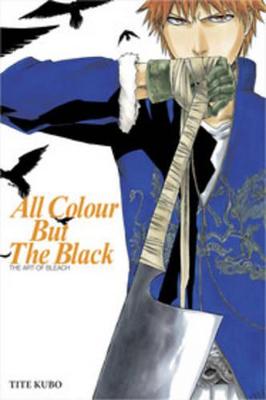 All Colour but the Black: The Art of Bleach