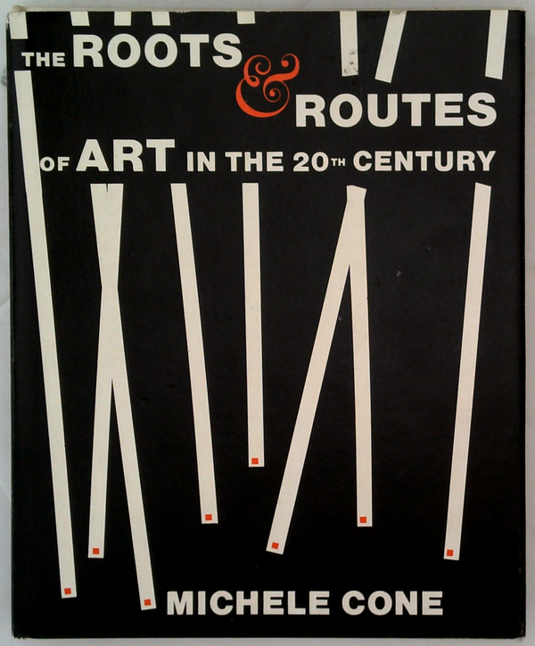 The Roots & Routes Of Art In The 20th Century